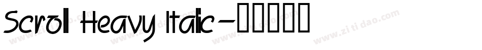 Scroll Heavy Italic字体转换
